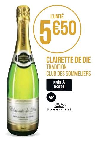 Promotions Clairette de die - Mousseux - Valide de 31/08/2020 à 13/09/2020 chez Géant Casino