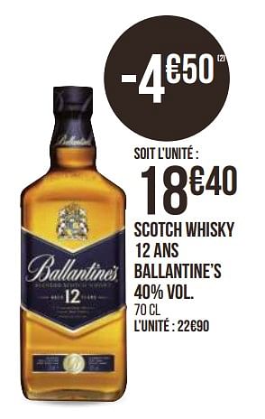 Promotions Scotch whisky 12 ans ballantine`s - Ballantine's - Valide de 31/08/2020 à 13/09/2020 chez Géant Casino