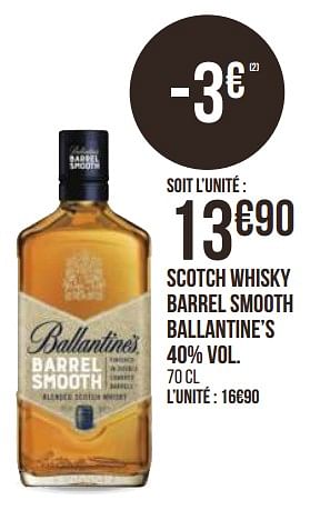 Promoties Scotch whisky barrel smooth ballantine`s - Ballantine's - Geldig van 31/08/2020 tot 13/09/2020 bij Géant Casino