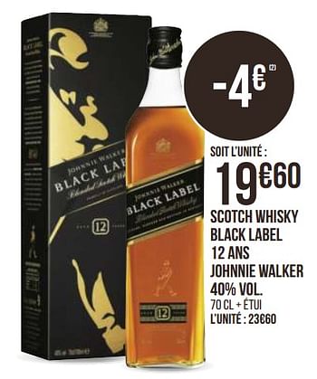 Promotions Scotch whisky black label 12 ans johnnie walker - Johnnie Walker - Valide de 31/08/2020 à 13/09/2020 chez Géant Casino