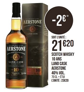 Promotions Scotch whisky 10 ans land cask aerstone - Aerstone - Valide de 31/08/2020 à 13/09/2020 chez Géant Casino