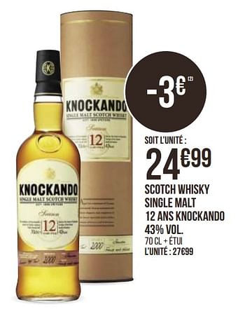 Promotions Scotch whisky single malt 12 ans knockando - Knockando - Valide de 31/08/2020 à 13/09/2020 chez Géant Casino