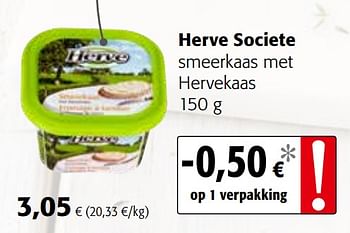 Promoties Herve societe smeerkaas met hervekaas - Herve - Geldig van 09/09/2020 tot 22/09/2020 bij Colruyt
