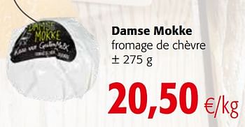 Promotions Damse mokke fromage de chèvre - Damse Mokke - Valide de 09/09/2020 à 22/09/2020 chez Colruyt