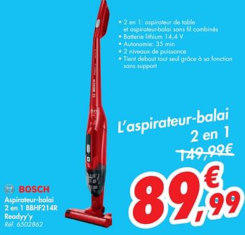 Promotions Bosch aspirateur-balai 2 en 1 bbhf214r readyy`y - Bosch - Valide de 09/09/2020 à 21/09/2020 chez Carrefour
