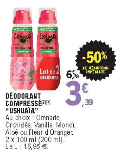 Ushuaia D odorant compress ushua a En promotion chez E.Leclerc