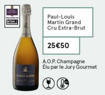 Promotions Paul-louis martin grand cru extra-brut - Champagne - Valide de 18/09/2020 à 04/10/2020 chez MonoPrix