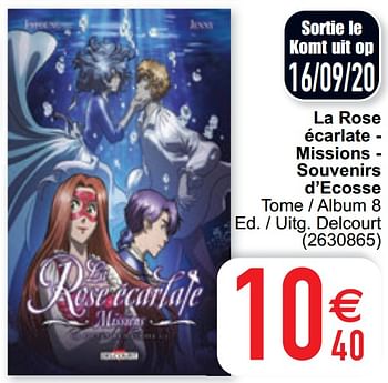 Promoties La rose écarlate - missions - souvenirs d`ecosse - Huismerk - Cora - Geldig van 15/09/2020 tot 28/09/2020 bij Cora