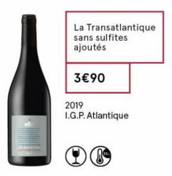 Promoties La transatlantique sans sulfites ajoutés - Rode wijnen - Geldig van 18/09/2020 tot 04/10/2020 bij MonoPrix