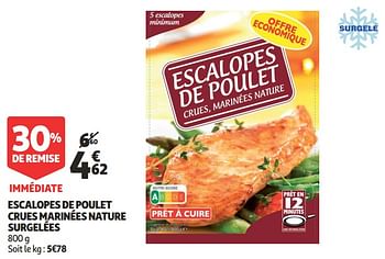 Promoties Escalopes de poulet crues marinées nature surgelées - Huismerk - Auchan - Geldig van 16/09/2020 tot 22/09/2020 bij Auchan