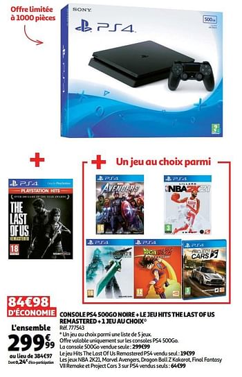Promotions Sony console ps4 500go noire + le jeu hits the last of us remastered + 1 jeu au choix - Sony - Valide de 16/09/2020 à 22/09/2020 chez Auchan Ronq