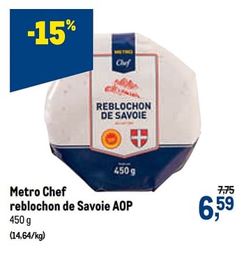 Promoties Metro chef reblochon de savoie aop - Huismerk - Makro - Geldig van 23/09/2020 tot 06/10/2020 bij Makro