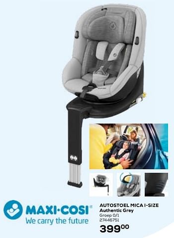 Promotions Autostoel mica i-size authentic grey - Maxi-cosi - Valide de 16/09/2020 à 27/10/2020 chez Supra Bazar