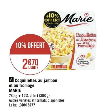 Promotions Coquillettes au jambon et au fromage marie - Marie - Valide de 14/09/2020 à 27/09/2020 chez Super Casino