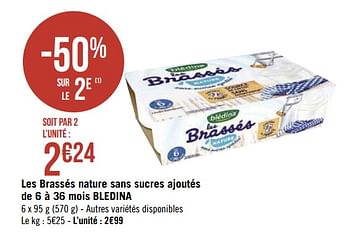 Promoties Les brassés nature sans sucres ajoutés de 6 à 36 mois bledina - Blédina - Geldig van 14/09/2020 tot 27/09/2020 bij Super Casino