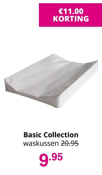 Promoties Basic collection waskussen - Basic Collection - Geldig van 20/09/2020 tot 26/09/2020 bij Baby & Tiener Megastore