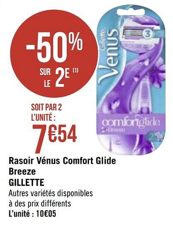 Promotions Rasoir vénus comfort glide breeze gillette - Gillette - Valide de 14/09/2020 à 27/09/2020 chez Géant Casino