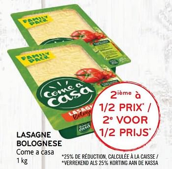 Promoties 2ième à 1-2 prix lasagne bolognese come a casa - Come a Casa - Geldig van 23/09/2020 tot 06/10/2020 bij Alvo