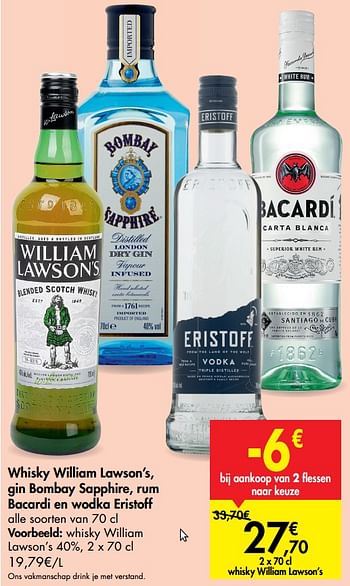 Promotions Whisky william lawson`s gin bombay sapphire rum bacardi en wodka eristoff whisky william lawson`s - Produit maison - Carrefour  - Valide de 23/09/2020 à 28/09/2020 chez Carrefour