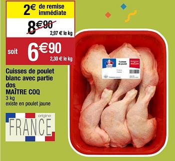 Promoties Cuisses de poulet blanc avec partie dos maître coq - Maitre Coq - Geldig van 22/09/2020 tot 27/09/2020 bij Migros