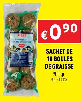 Promoties Sachet de 10 boules de graisse - Snoby - Geldig van 23/09/2020 tot 27/09/2020 bij Trafic