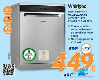 Promoties Whirlpool vaatwasser wfo 3t121 p x power clean pro - Whirlpool - Geldig van 28/09/2020 tot 31/10/2020 bij Krefel