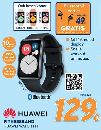 Promoties Fitnessband huawei watch fit - Huawei - Geldig van 28/09/2020 tot 31/10/2020 bij Krefel