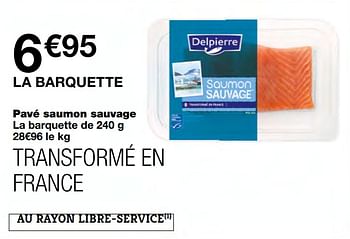 Promotions Pavé saumon sauvage - Delpierre - Valide de 23/09/2020 à 04/10/2020 chez MonoPrix