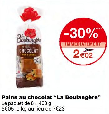 Promoties Pains au chocolat la boulangère - La Boulangère - Geldig van 23/09/2020 tot 04/10/2020 bij MonoPrix