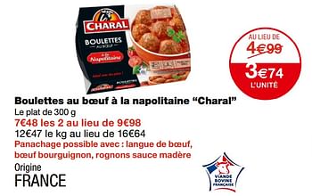 Promotions Boulettes au bœuf à la napolitaine - Charal - Valide de 23/09/2020 à 04/10/2020 chez MonoPrix