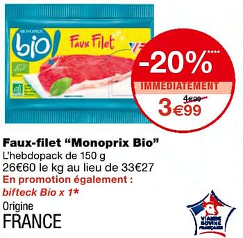 Promotions Faux-filet monoprix bio - Produit Maison - MonoPrix - Valide de 23/09/2020 à 04/10/2020 chez MonoPrix