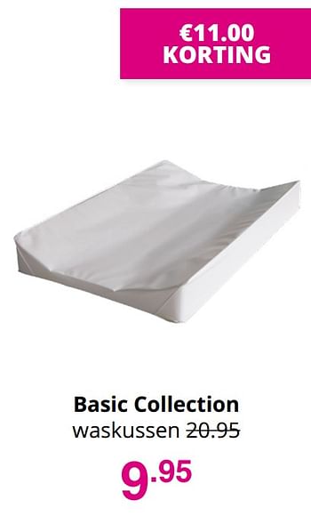 Promoties Basic collection waskussen - Basic Collection - Geldig van 27/09/2020 tot 02/10/2020 bij Baby & Tiener Megastore
