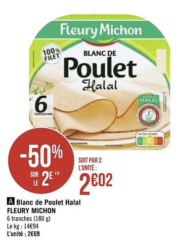 Promotions Blanc de poulet halal fleury michon - Fleury Michon - Valide de 21/09/2020 à 04/10/2020 chez Géant Casino