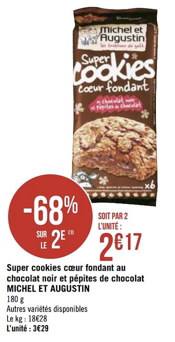 Promoties Super cookies coeur fondant au chocolat noir et pépites de chocolat MICHEL ET AUGUSTIN - Michel et Augustin - Geldig van 21/09/2020 tot 04/10/2020 bij Géant Casino