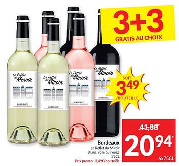 Promotions Bordeaux le reflet du miroir blanc, rosé ou rouge - Vins blancs - Valide de 29/09/2020 à 04/10/2020 chez Intermarche
