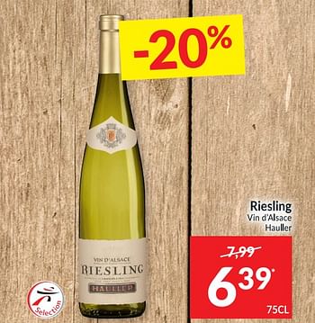 Promotions Riesling vin d`alsace hauller - Vins blancs - Valide de 29/09/2020 à 04/10/2020 chez Intermarche