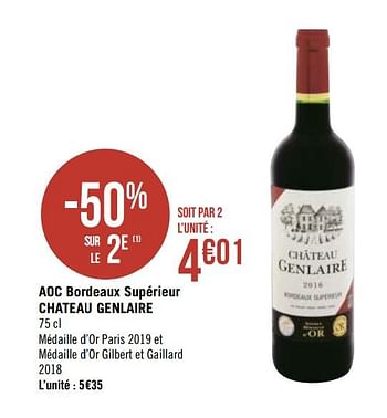 Promotions Aoc bordeaux supérieur chateau genlaire - Vins rouges - Valide de 21/09/2020 à 04/10/2020 chez Géant Casino