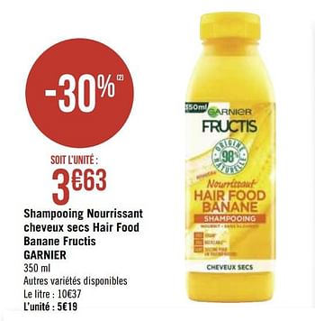 Promotions Shampooing nourrissant cheveux secs hair food banane fructis garnier - Garnier - Valide de 21/09/2020 à 04/10/2020 chez Géant Casino