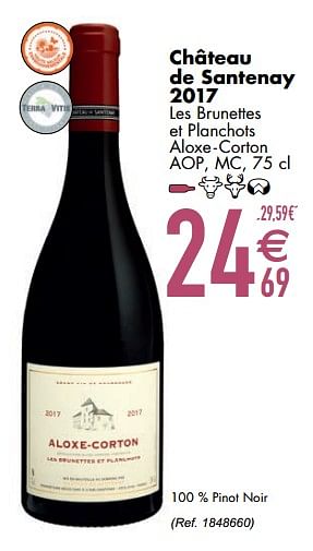 Promoties Château de santenay 2017 les brunettes et planchots aloxe-corton - Rode wijnen - Geldig van 29/09/2020 tot 26/10/2020 bij Cora
