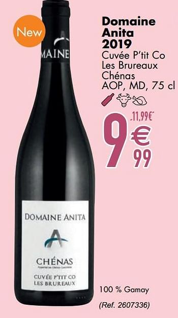 Promotions Domaine anita 2019 cuvée p`tit co les brureaux chénas - Vins rouges - Valide de 29/09/2020 à 26/10/2020 chez Cora