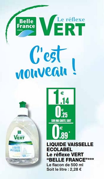 Promotions Liquide vaisselle ecolabel le réflexe vert belle france - Belle France - Valide de 23/09/2020 à 04/10/2020 chez Coccinelle