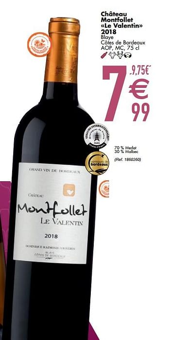 Promoties Château montfollet «le valentin» 2018 blaye côtes de bordeaux - Rode wijnen - Geldig van 29/09/2020 tot 26/10/2020 bij Cora