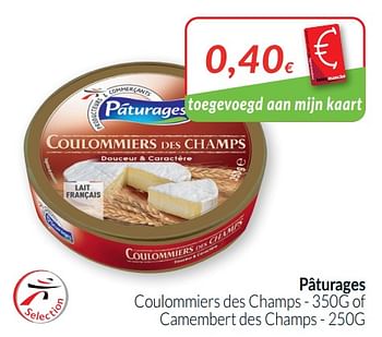 Promotions Pâturages coulommiers des champs of camembert des champs - Paturages - Valide de 01/10/2020 à 31/10/2020 chez Intermarche
