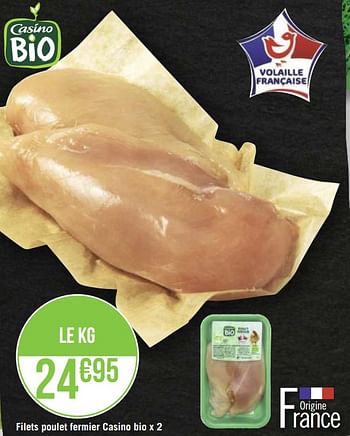 Promotions Filets poulet fermier casino bio - Produit Maison - Géant Casino - Valide de 21/09/2020 à 04/10/2020 chez Géant Casino