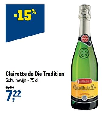 Promotions Clairette de die tradition schuimwijn - Mousseux - Valide de 07/10/2020 à 20/10/2020 chez Makro