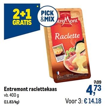 Promoties Entremont raclettekaas - Entre Mont - Geldig van 07/10/2020 tot 20/10/2020 bij Makro
