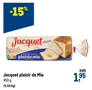 Promoties Jacquet plaisir de mie - Jacquet - Geldig van 07/10/2020 tot 20/10/2020 bij Makro