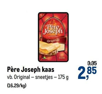Promoties Père joseph kaas original - Père Joseph - Geldig van 07/10/2020 tot 20/10/2020 bij Makro