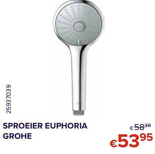 Promoties Sproeier euphoria grohe - Grohe - Geldig van 01/10/2020 tot 31/10/2020 bij Euro Shop