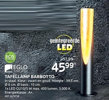 Promotions Tafellamp barbotto - Eglo - Valide de 07/10/2020 à 02/11/2020 chez BricoPlanit